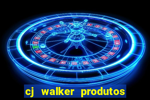 cj walker produtos onde comprar